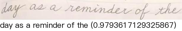 Example of text recognition output showing the model's transcription of an image containing the phrase 'day as a reminder of the'.